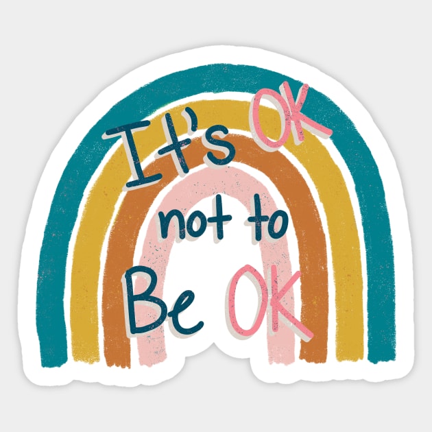 OK not to be OK Sticker by ChloesNook